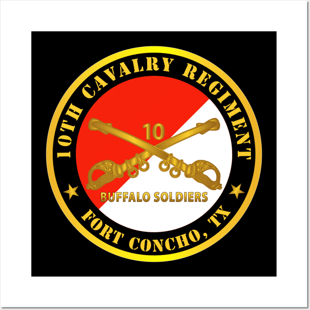 10th Cavalry Regiment - Fort Concho, TX - Buffalo Soldiers w Cav Branch Wall Art by twix123844